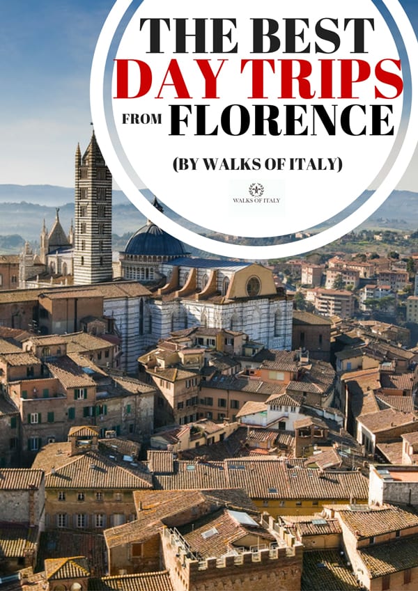 The Best Day Trips from Florence | Walks of Italy Blog